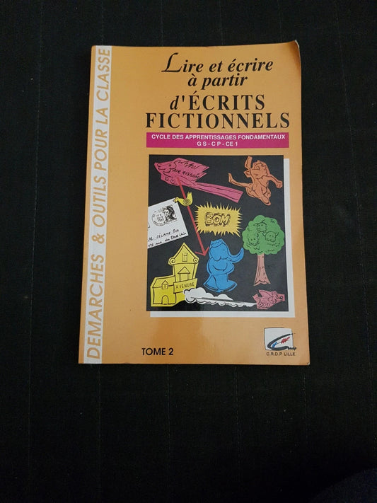 Lire et écrire à partir d'écrits fonctionnels,  Gs , cp , ce1