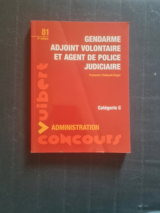 Gendarme adjoint volontaire et agent de police judiciaire