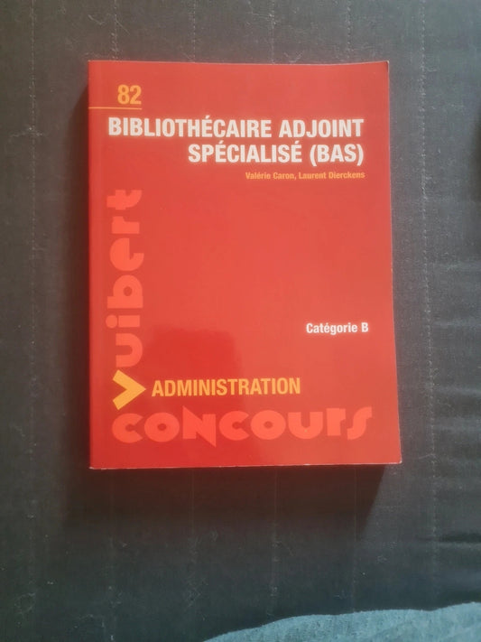 Bibliothécaire adjoint spécialisé ( B A S )