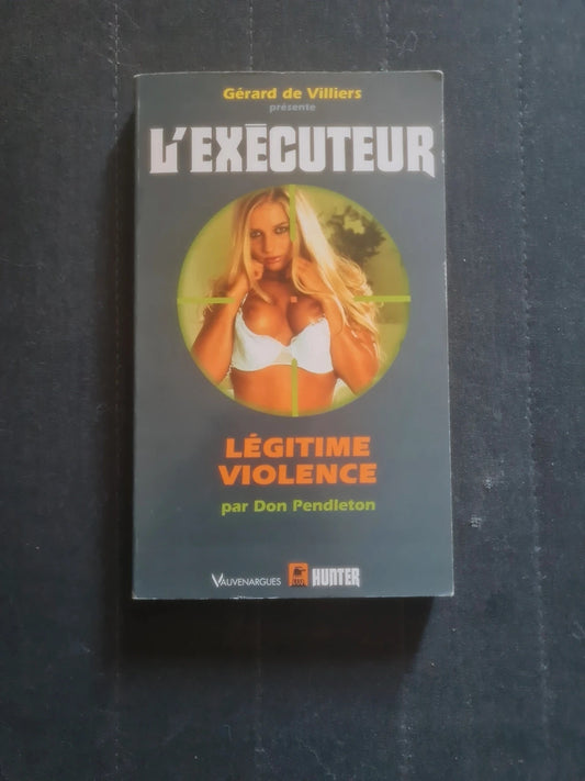 L'exécuteur 241 , légitime violence , Don Pendleton