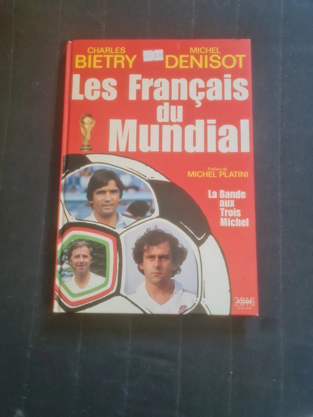 Les français du mundial , Charles Bietry , Michel Denisot