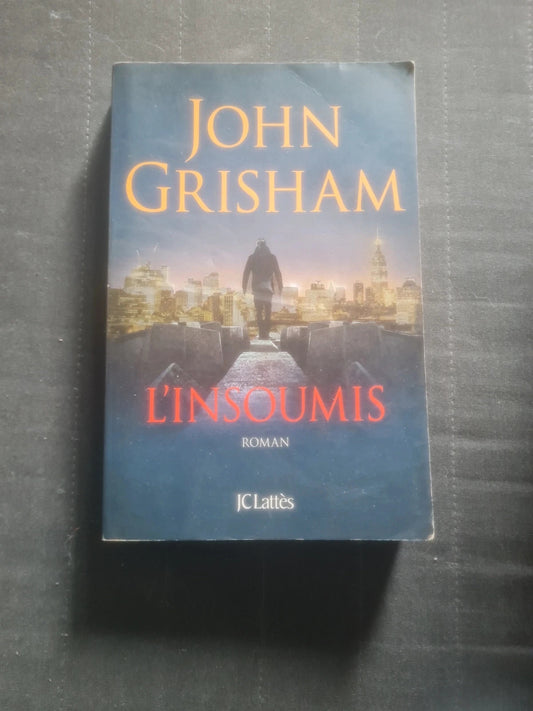 L'insoumis,  John Grisham