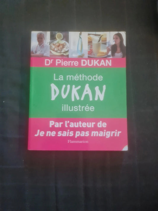 La méthode Dukan illustrée, Dr Pierre Dukan