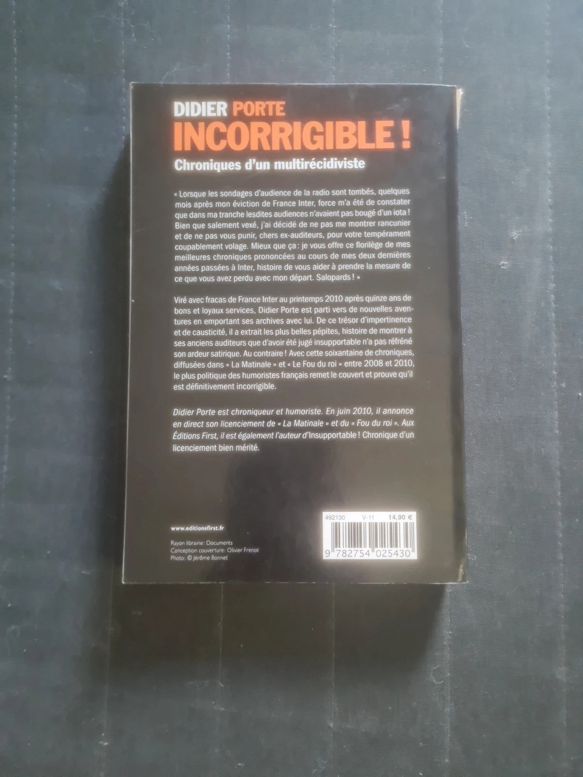 Incorrigible ! Chronique d'un multirécidiviste , Didier Porte