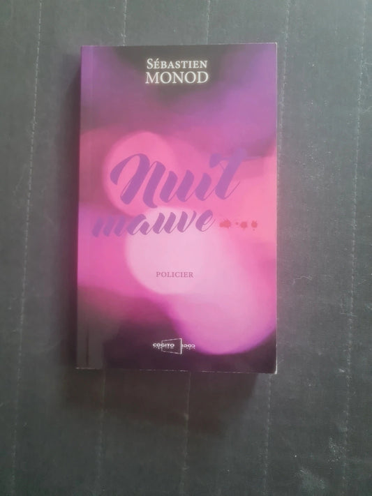 Nuit mauve,  Sébastien Monod