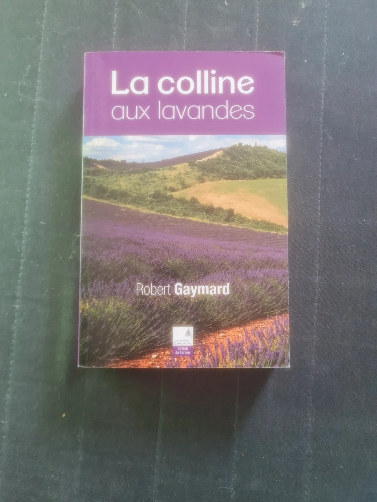 La colline aux lavandes , Robert Gaymard