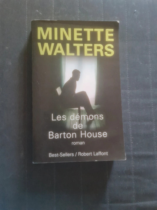 Les démons de Barton house , Minette Walters