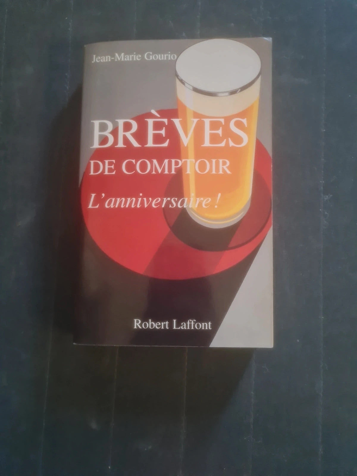 Brèves de comptoir,  L'anniversaire,  Jean Marie Gourio