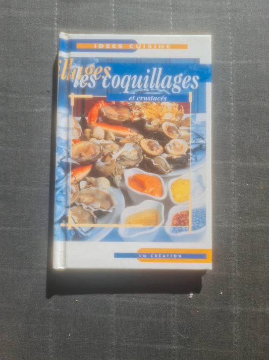 Les coquillages et crustacés