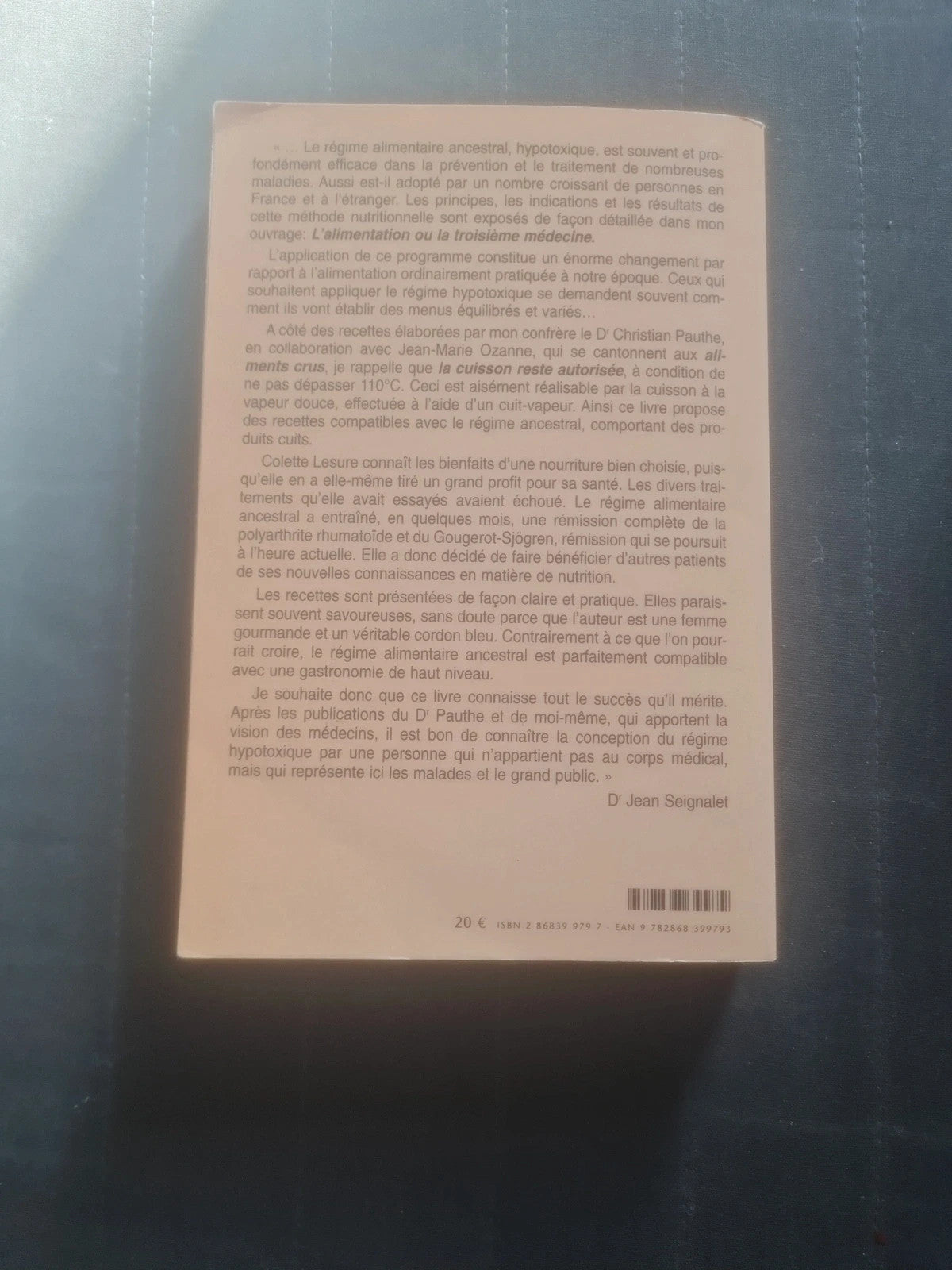 La 3 ème cuisine pour suivre le régime hypotoxique , Dr Jean Seignalet