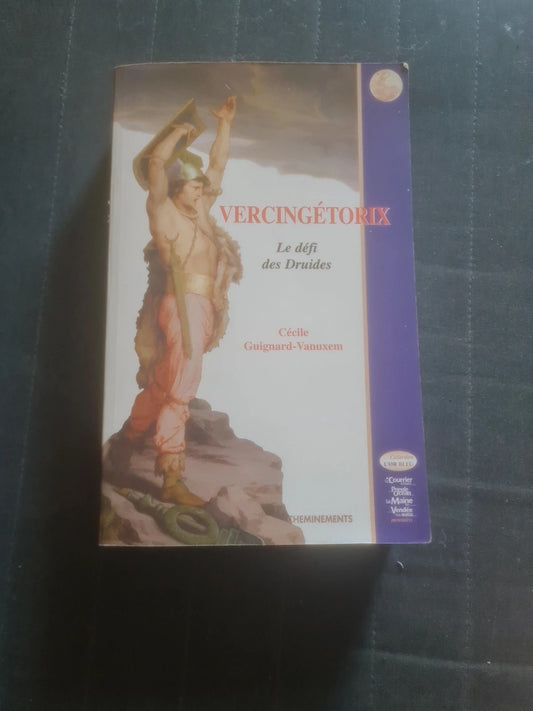 Vercingétorix , Le défi des Druides
, Cécile Guignard-Vanuxem