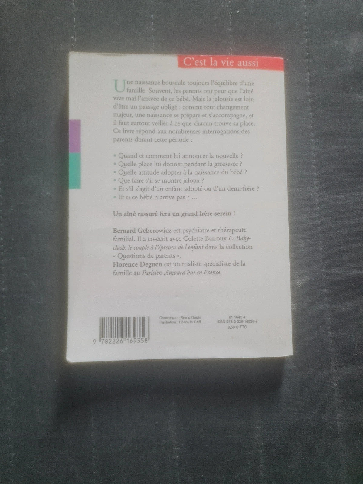 On attend un nouveau bébé,  l'accueillir dans la famille,  Dr Bernard Geberowicz , Florence Deguen
