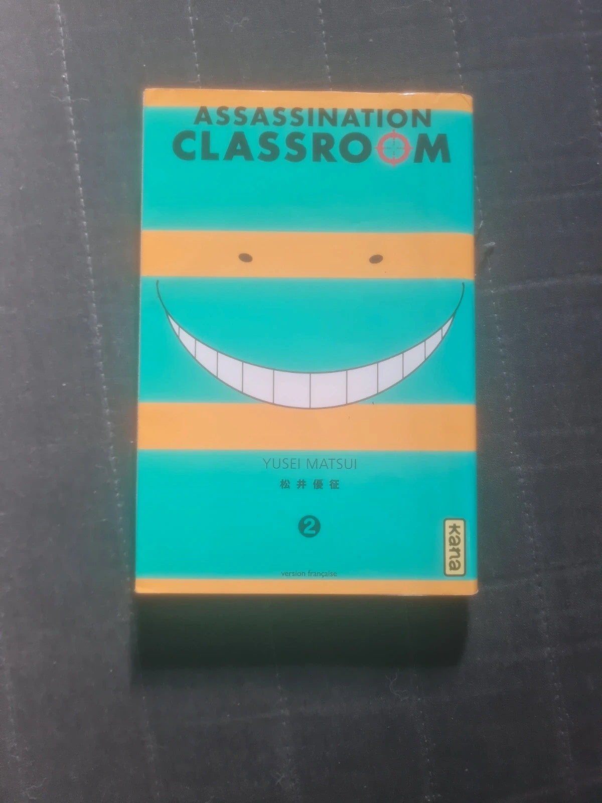 Assassination classroom T2 , la classe qui tue , Yusei Matsui