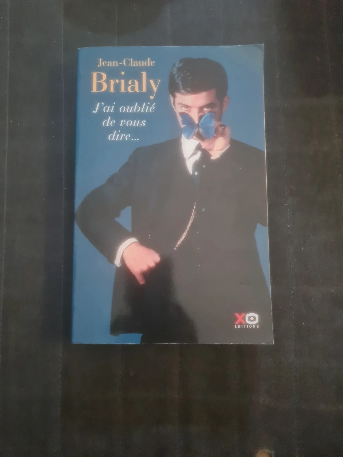 J'ai oublié de vous dire , Jean-Claude Brialy