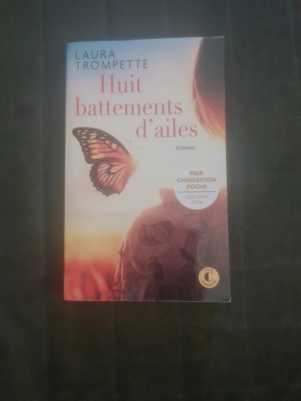 Huit battements d'ailes , Laura Trompette