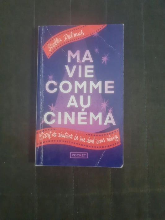 Ma vie comme au cinéma , Stella Delmas