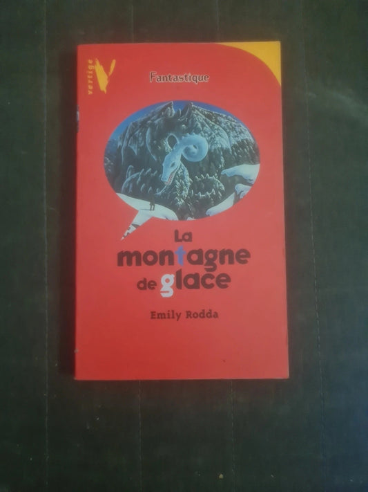 La montagne de glace , Emily Rodda