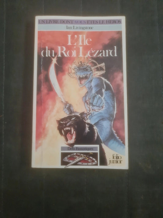 L'Ile du Roi Lézard , 
Défis Fantastiques , Ian Livingstone