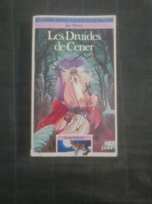 Les Druides de Cener, 
Loup Solitaire 13 , Joe Dever