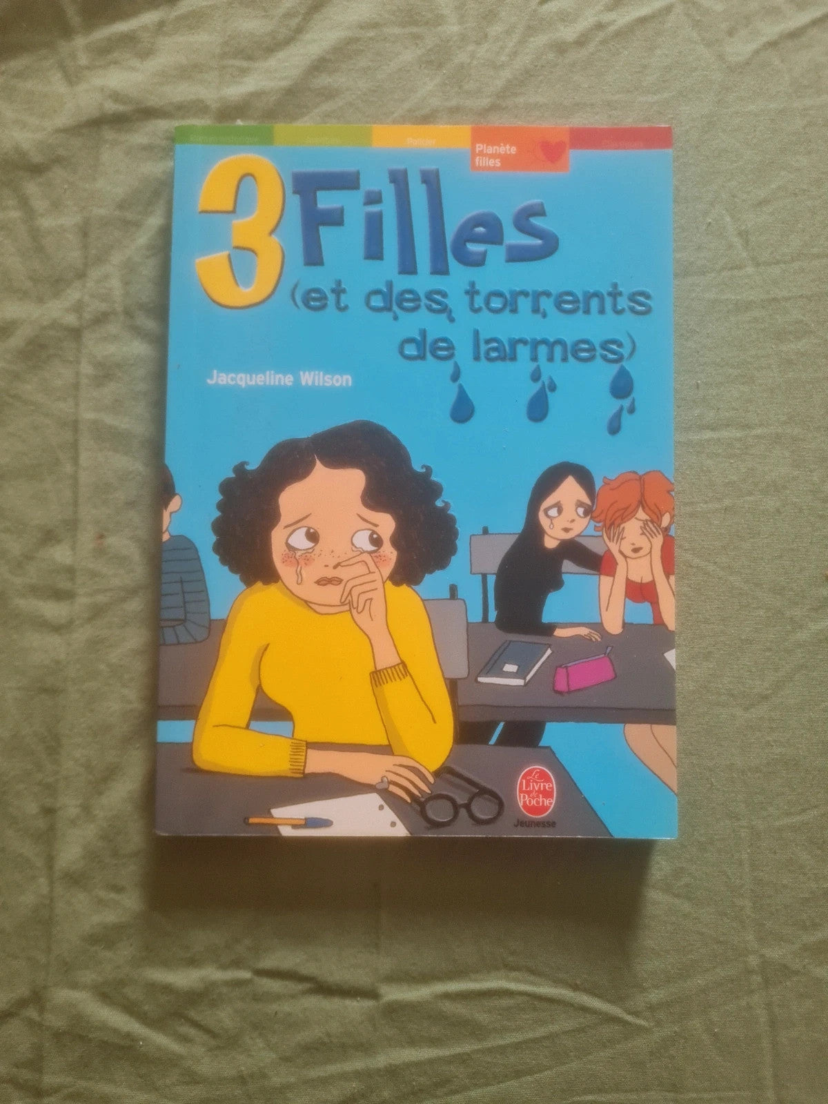 3 filles (et des torrents de larmes) , Jacqueline Wilson