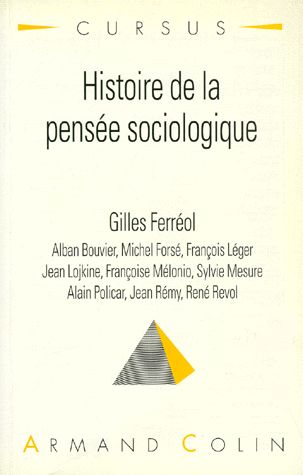 Histoire De La Pensée Sociologique - CURSUS - Armand Colin - Asbepstore.com