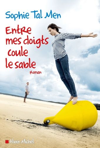 Entre Mes Doigts Coule Le Sable - Sophie Tal Men - Albin Michel - Asbepstore.com