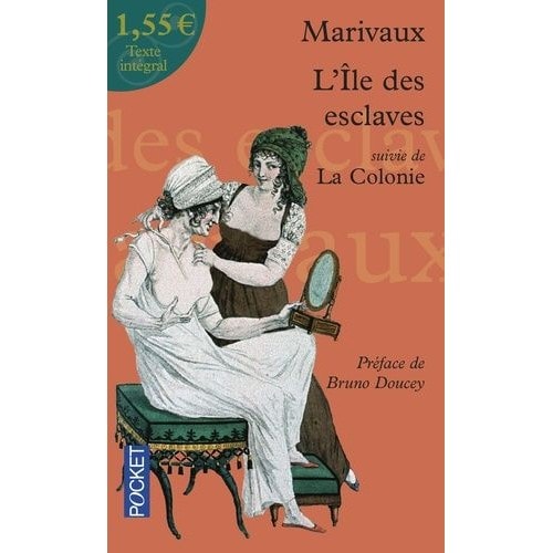 L'ile Des Esclaves - Suivie De La Colonie - Pierre de Marivaux - Asbepstore.com