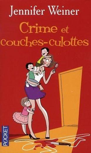 CRIME ET COUCHES-CULOTTES - Jennifer Weiner - Asbepstore.com