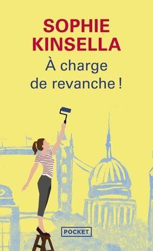 A Charge De Revanche ! - Sophie Kinsella - Asbepstore.com