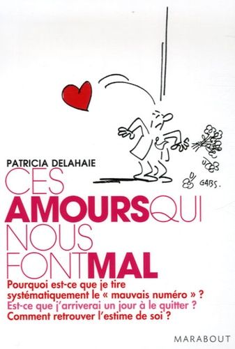 Ces Amours Qui Nous Font Mal - Patricia Delahaie - Marabout 3706 - Asbepstore.com