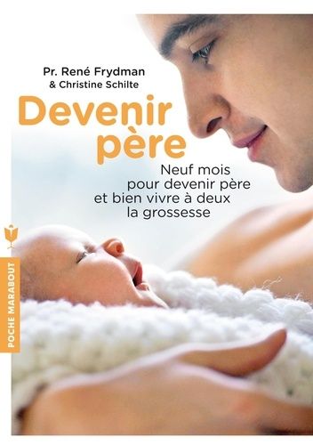 Devenir Père - Pr René Frydman - Christine Schilte - Asbepstore.com