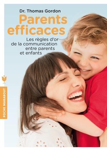 Parents Efficaces - Les règles d'or de la communication entre parents et enfants - Dr Thomas Gordon - Asbepstore.com