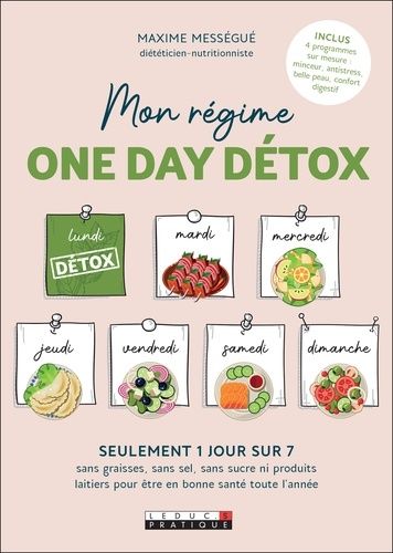 Mon Régime One Day Détox - La Méthode 1 Sur 7 - Mességué Maxime - Asbepstore.com